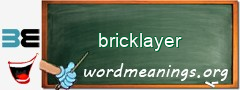 WordMeaning blackboard for bricklayer